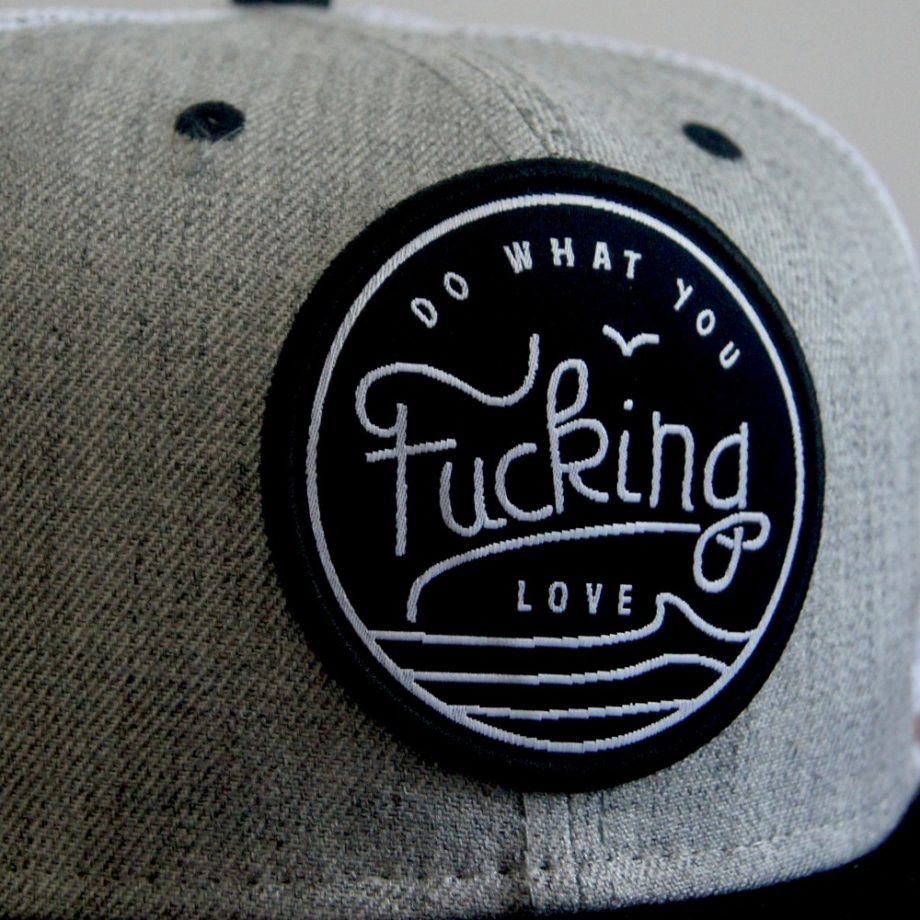Casquette Do What You Fucking Love